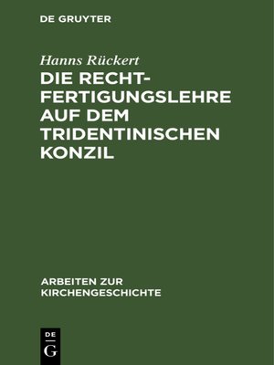 cover image of Die Rechtfertigungslehre auf dem Tridentinischen Konzil